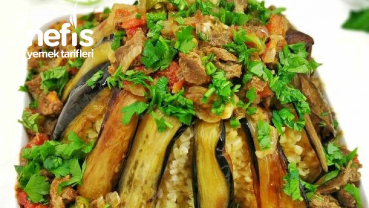 Patlıcan Mantolu Etli Bulgur Pilavı