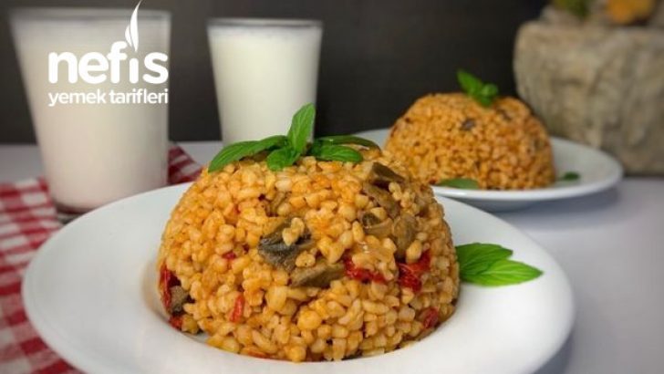 Mantarlı Bulgur Pilavı (Lezzet Ötesi )