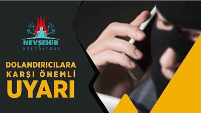 Nevşehir Belediyesi, bazı üst düzey yetkili ve bürokratların ismini kullanarak dolandırıcılık yapan art niyetli kişilere karşı vatandaşları uyardı.
