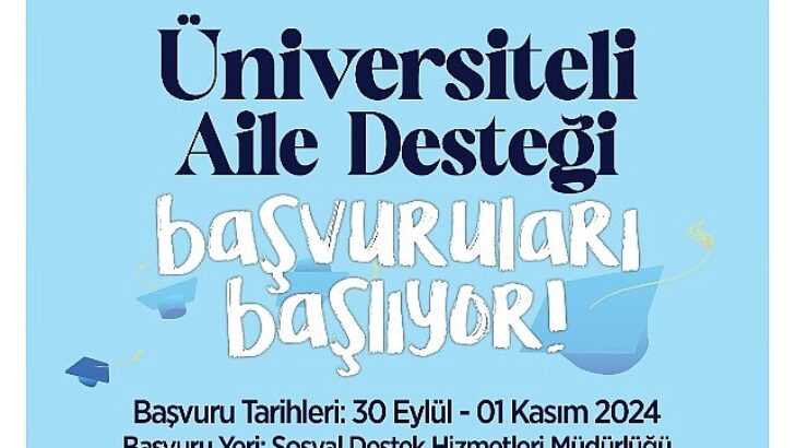 ‘Üniversiteli Aile Desteği’ müracaatları başlıyor