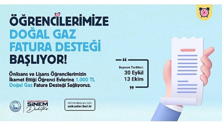 Üsküdar Belediyesi’nden öğrenci evlerinde kalan önlisans ve lisans öğrencilerine aylık doğalgaz fatura desteği.