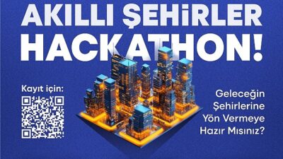 Akıllı Kentler hackathonu ile geleceği birlikte şekillendirecekler