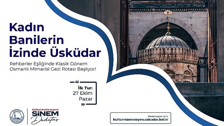 Bayan Banilerin İzinde Üsküdar Seyahat Tipi Başlıyor