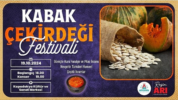 Nevşehir Belediyesi 1. Kabak Çekirdeği Festivali hafta sonu yapılacak.
