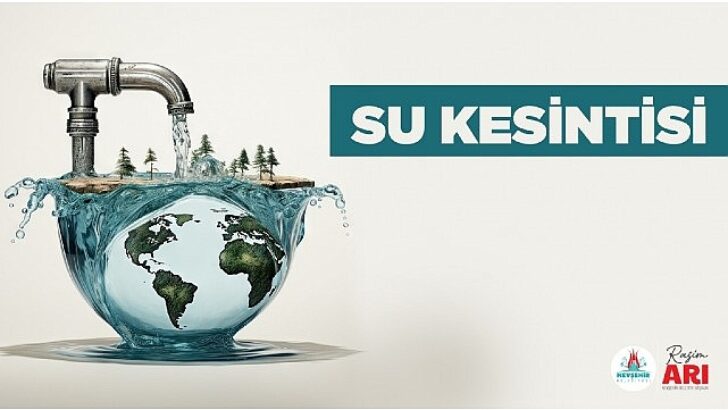 Nevşehir’de Su Kesintisi