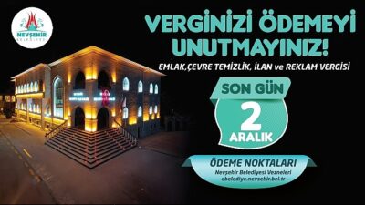 Nevşehir Belediyesi’nden Vergi Ödeme Hatırlatması