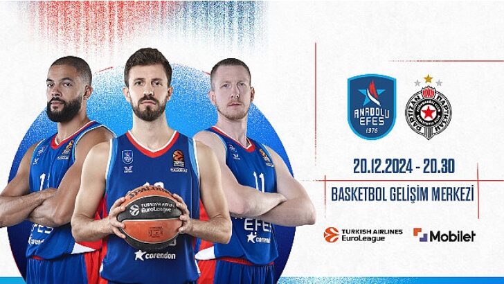 Anadolu Efes, Partizan ile Basketbol Gelişim Merkezi’nde Karşılaşacak
