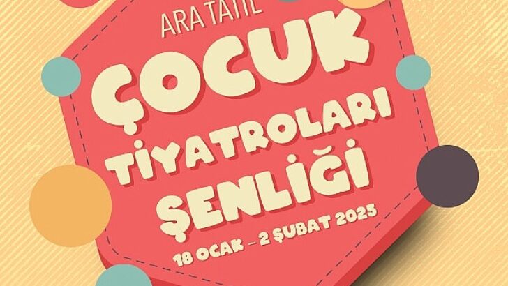 Çocuklar orta tatilde tiyatroya doyacak