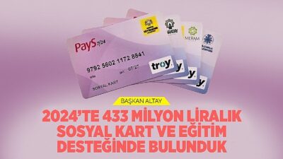Lider Altay: “2024’te 433 Milyon Liralık Toplumsal Kart ve Eğitim Dayanağında Bulunduk”