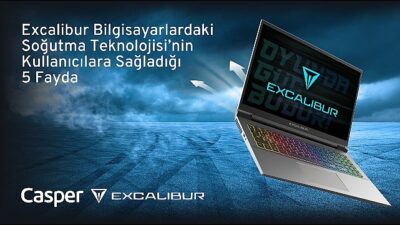 Excalibur Bilgisayarlarda Yer Alan Akıllı Turbo Termal Soğutma Teknolojisi’nin Kullanıcılara Sağladığı 5 Yarar