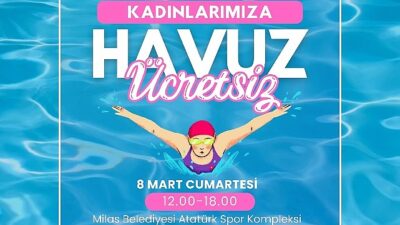 8 Mart’ta bayanlar fiyatsız olarak havuzla buluşacak