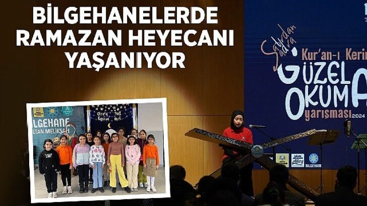 Bilgehanelerde Ramazan Heyecanı Yaşanıyor