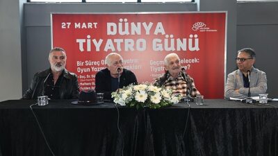 Dünya Tiyatro Günü’nde “tiyatro” konuşuldu