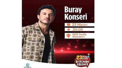 23 Nisan coşkusu Buray konseri ile doruğa çıkacak