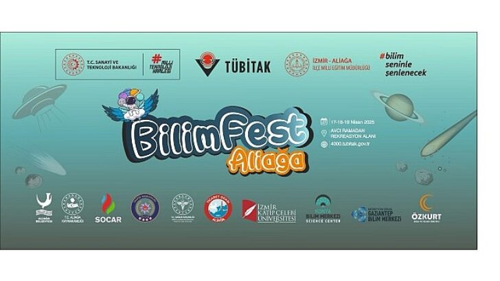 Aliağa’da, Ülkenin En Büyük 10 Bilim Şenliğinden Biri Gerçekleştirilecek