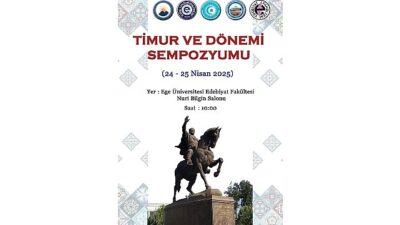 Edebiyat Fakültesinde “Timur ve Dönemi” tartışılacak
