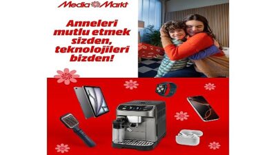 MediaMarkt Türkiye’den Anneler Günü’ne özel kampanya!