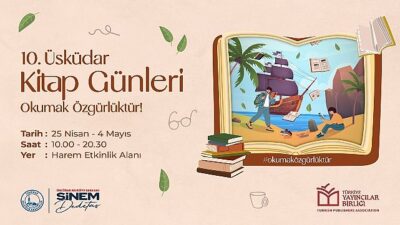 Üsküdar Belediyesi tarafından bu yıl 10.’su düzenlenen “Üsküdar Kitap Günleri” 25 Nisan’da başlıyor