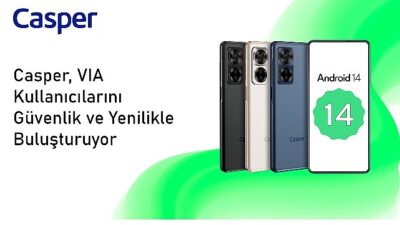 Android 14 ile Güncellenen Casper VIA X40 Kullanıcılarına Orijinal Bir Tecrübe Sunuyor