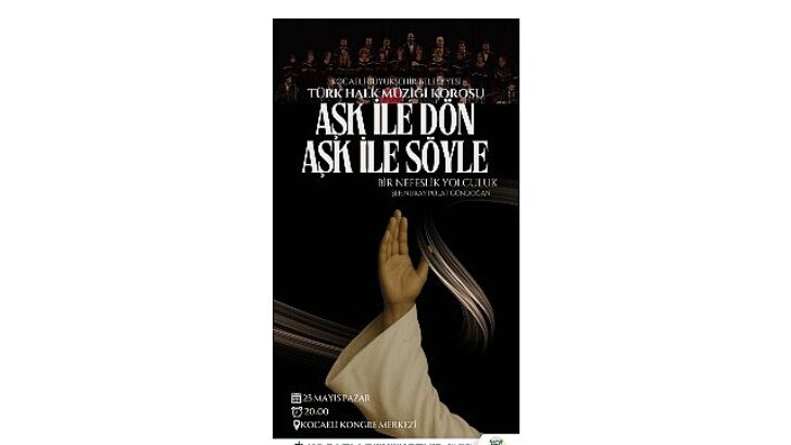 “Aşk ile Dön, Aşk ile Söyle”