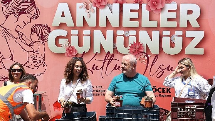 Büyükşehir’den ‘Annelere’ 25 bin çiçek
