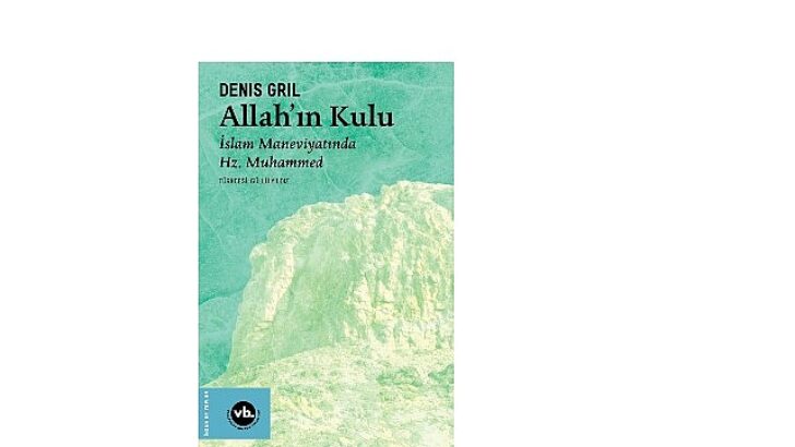 Hz. Muhammed’in hayatına dair arşivlik bir eser: “Allahın Kulu”