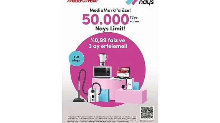 MediaMarkt, Nays iş birliği ile teknoloji alışverişinde 50.000 TL’ye kadar Özel Nays Limit!