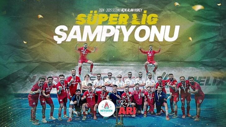 Nevşehir Belediyesi SK Erkek Hokey Grubu TÜRKİYE ŞAMPİYONU