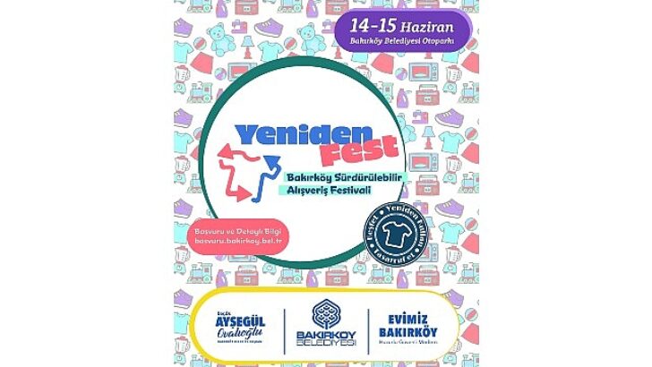 Bakırköy sürdürülebilir alışveriş şenliği; “Yenidenfest” başlıyor
