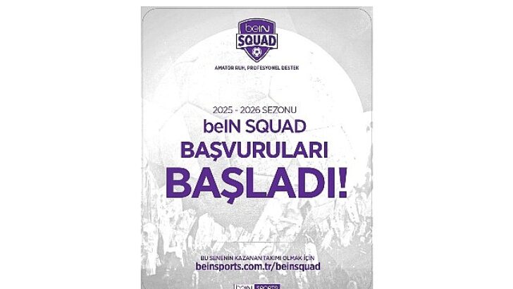 beIN SPORTS’tan Amatör Futbola Büyük Takviye: beIN Squad 2. Periyot Müracaatları Başladı!