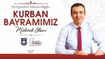 Belediye Başkanı Savaş Kalaycı’nın Kurban Bayramı İletisi