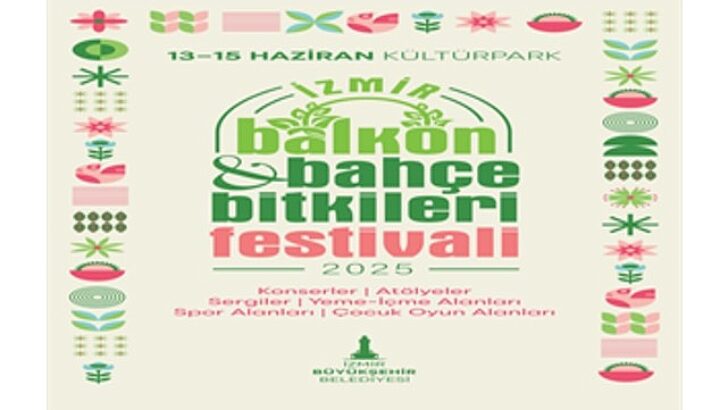 İzmir’in birinci Balkon ve Bahçe Bitkileri Şenliği başlıyor