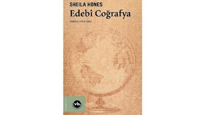 Sözcüklerin dünyasıyla yerin haritasını bir ortaya getiren eşsiz bir kaynak: “Edebî Coğrafya”