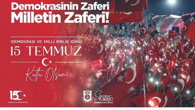 Belediye Başkanı Savaş Kalaycı’nın 15 Temmuz İletisi