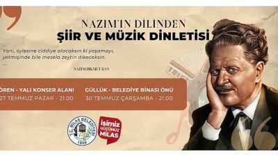 Nazım Hikmet Ran Ören ve Güllük’te Anılacak