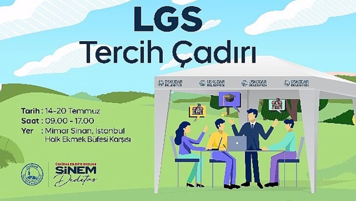 Üsküdar Belediyesi’nden LGS öğrencileri için ‘Tercih Çadırı’