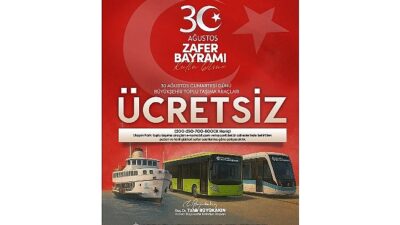30 Ağustos’ta toplu ulaşım fiyatsız