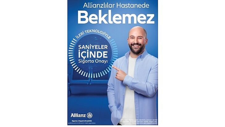 ‘Bugünden Yarına Allianz Seninle’ reklam kampanyası ‘Hızlı Provizyon’ ile devam ediyor