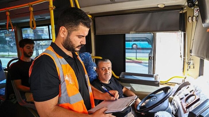 Büyükşehir’in toplu ulaşım araçlarındaki sıkı kontrolleri devam ediyor