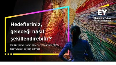 EY Teşebbüsçü Bayan Başkanlar Programı 2025 müracaatları 31 Ağustos tarihine kadar uzatıldı