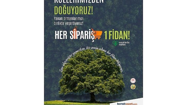Her sipariş bir fidan oluyor