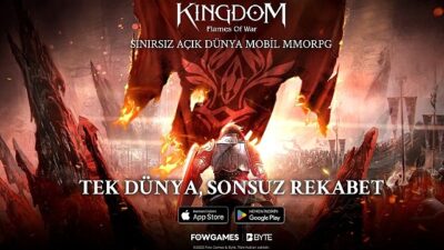 Kingdom: Flames of War ile Mobil’de Eşsiz MMORPG Tecrübesi Başladı