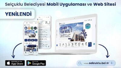 Selçuklu Belediyesi yenilenen web sitesi ve taşınabilir uygulamasıyla vatandaşlara birçok yeniliği sunuyor