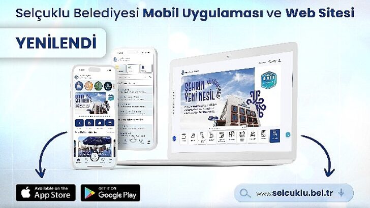 Selçuklu Belediyesi yenilenen web sitesi ve taşınabilir uygulamasıyla vatandaşlara birçok yeniliği sunuyor