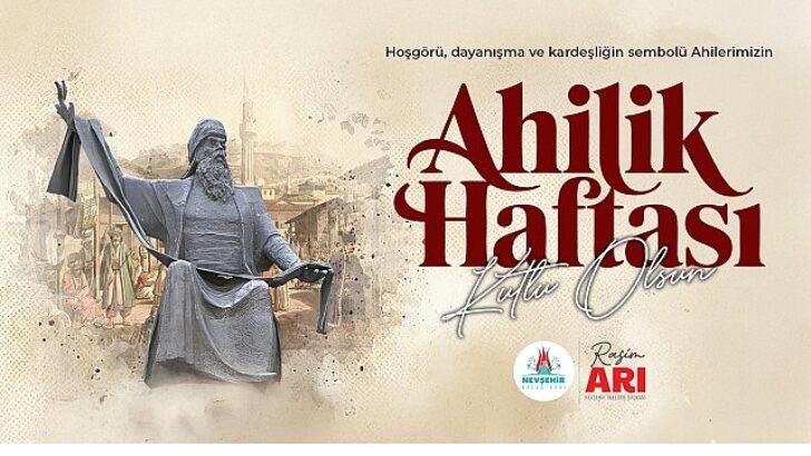 Belediye Başkanı Rasim Arı’nın Ahilik Haftası Kutlama Bildirisi