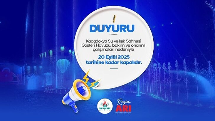 Kapadokya Şov Havuzu 10 Gün Bakıma Alındı