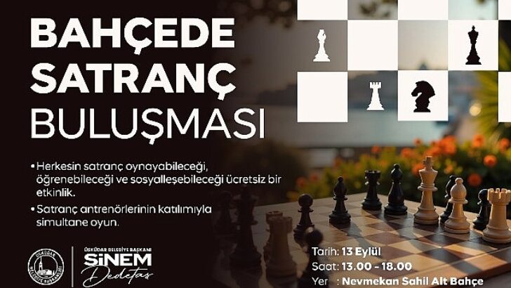 Üsküdar’da “Bahçede Satranç Buluşması” Gerçekleşecek