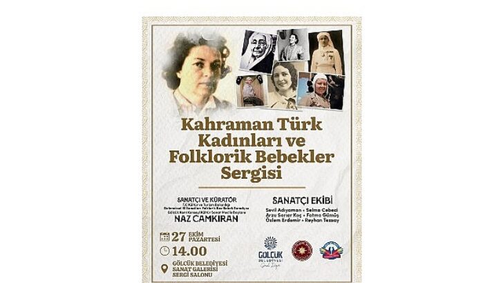 “Kahraman Türk Bayanları ve Folklorik Bebekler Sergisi” Gölcük’te Açılıyor