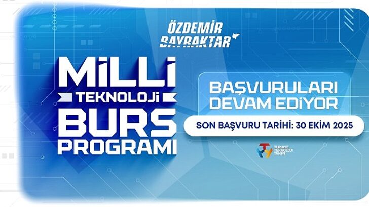 Özdemir Bayraktar Ulusal Teknoloji Burs Programına Müracaatlar 30 Ekim’de Sona Eriyor!