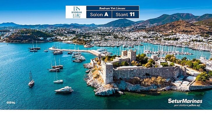 Setur Marinaları, denizcilik kesiminin yeni buluşma noktası Bodrum Boat Show’da yerini alıyor